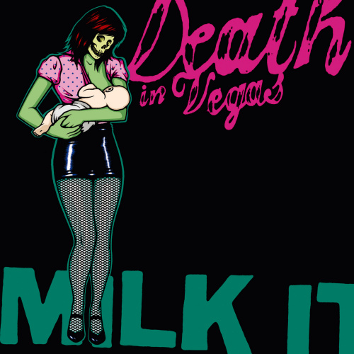 DEATH IN VEGAS - MILK ITDEATH IN VEGAS - MILK IT.jpg